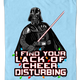 I Find Your Lack Of Cheer Disturbing Darth Vader Star Wars T-Shirt thumbnail