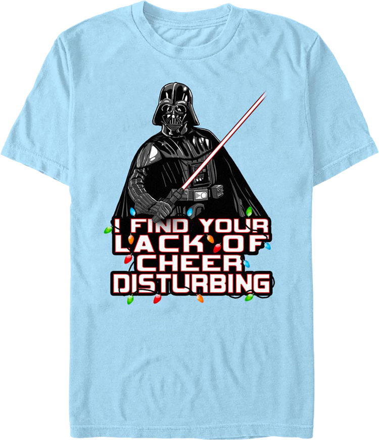 I Find Your Lack Of Cheer Disturbing Darth Vader Star Wars T-Shirt