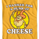 I Hanker For A Hunk Of Cheese Time For Timer T-Shirt thumbnail