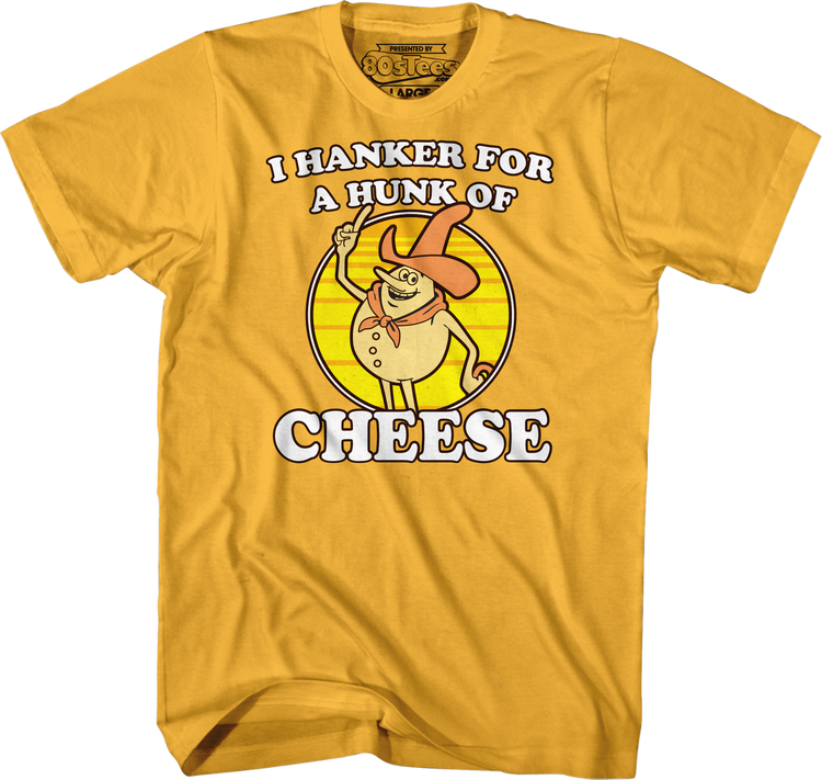 I Hanker For A Hunk Of Cheese Time For Timer T-Shirt