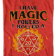 I Have Magic Powers Dungeons & Dragons T-Shirt thumbnail