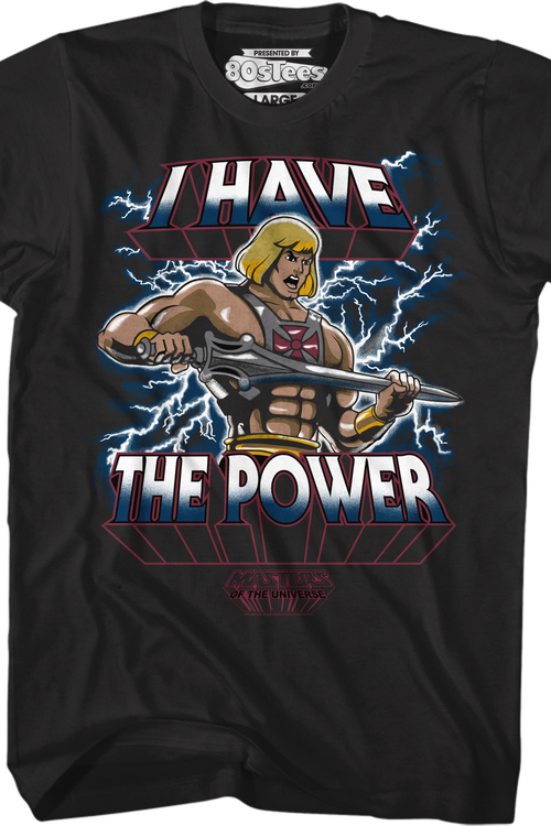 I Have the Power He-Man Shirt