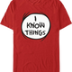 I Know Things Dr. Seuss T-Shirt thumbnail