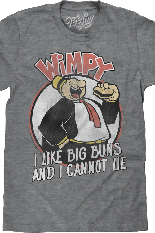 I Like Big Buns And I Cannot Lie Popeye T-Shirt