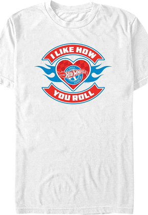 I Like How You Roll Hot Wheels T-Shirt