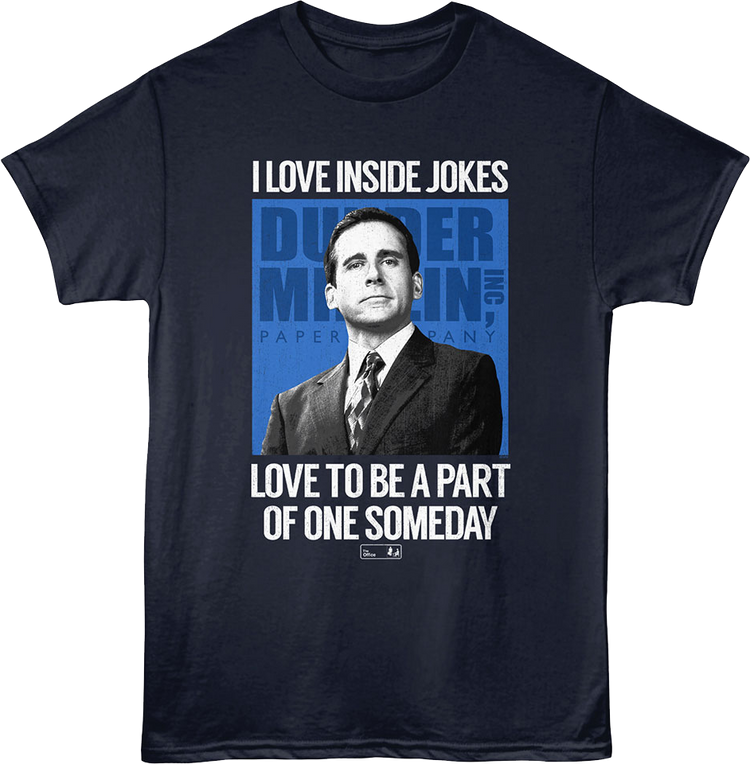 I Love Inside Jokes The Office T-Shirt