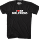 I Love My Girlfriend T-Shirt thumbnail