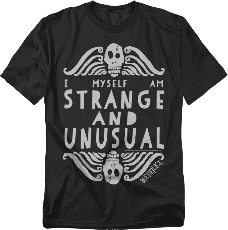 I Myself Am Strange And Unusual Beetlejuice T-Shirt