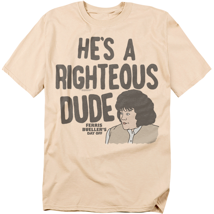 He's A Righteous Dude Sketch Ferris Bueller's Day Off T-Shirt