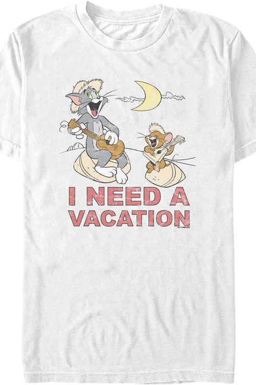 I Need A Vacation Tom And Jerry T-Shirt