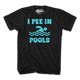 I Pee In Pools T-Shirt thumbnail