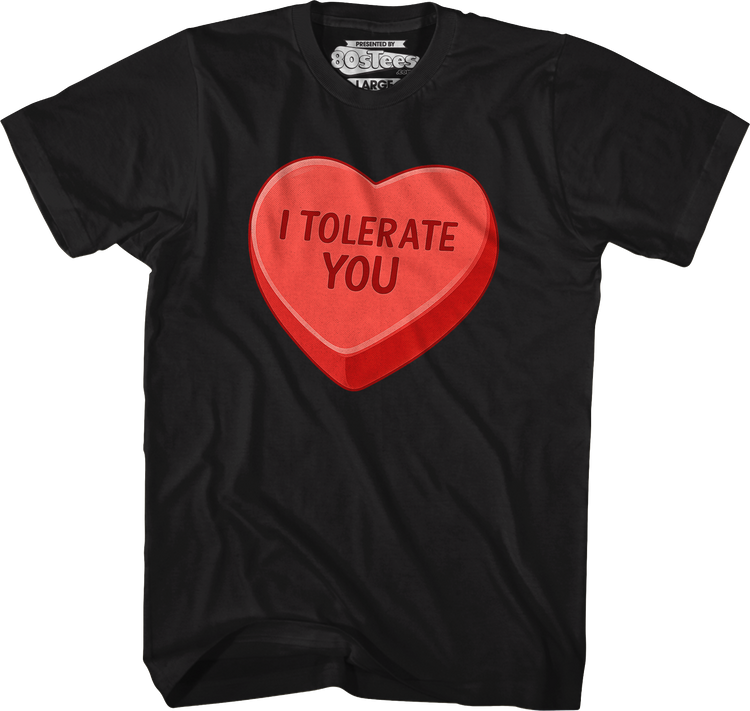 I Tolerate You T-Shirt