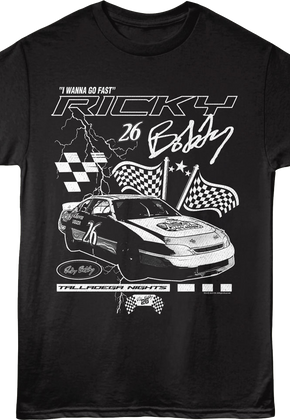 I Wanna Go Fast Talladega Nights T-Shirt