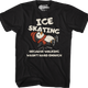 Ice Skating Because Walking Wasn't Hard Enough T-Shirt thumbnail