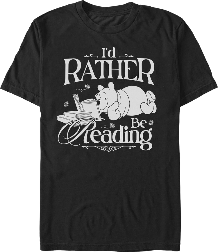 I'd Rather Be Reading Winnie The Pooh T-Shirt