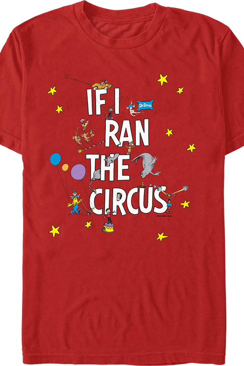 If I Ran the Circus Dr. Seuss T-Shirt