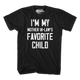 I'm My Mother In-Law's Favorite Child T-Shirt thumbnail