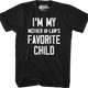 I'm My Mother In-Law's Favorite Child T-Shirt thumbnail