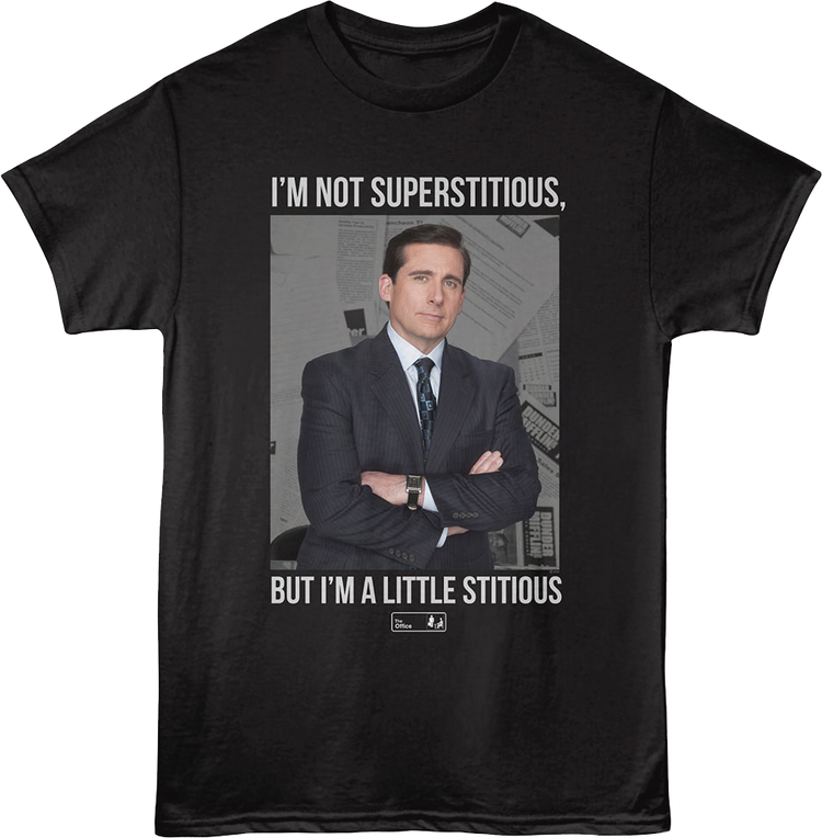 I'm Not Superstitious, But I'm A Little Stitious The Office T-Shirt