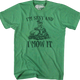 I'm Sexy And I Mow It T-Shirt thumbnail