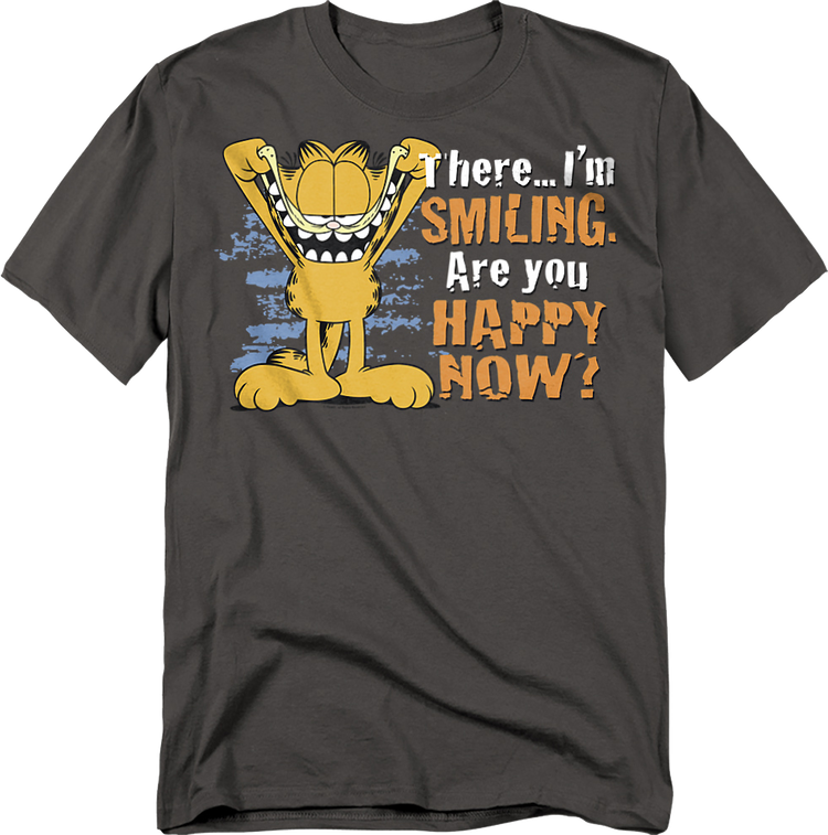 I'm Smiling Are You Happy Now Garfield T-Shirt