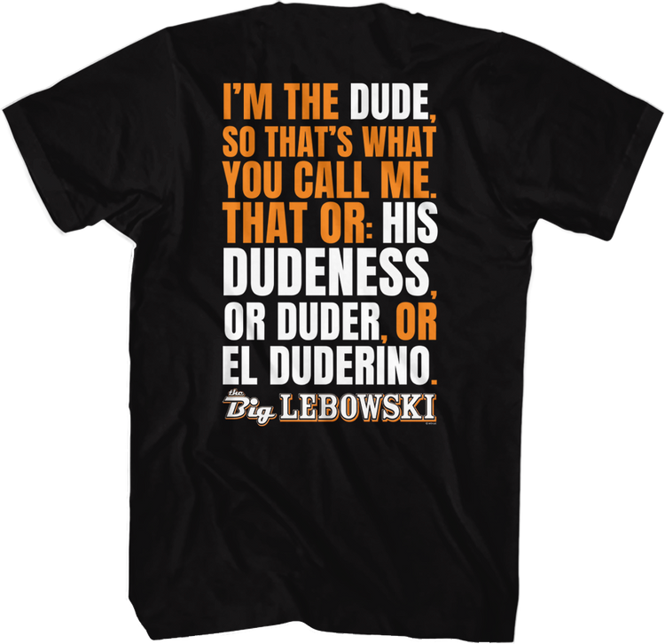 I'm The Dude Big Lebowski T-Shirt