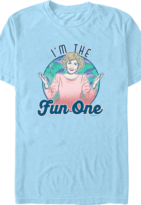 I'm The Fun One Golden Girls T-Shirt