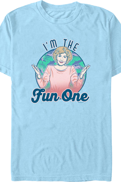 I'm The Fun One Golden Girls T-Shirt