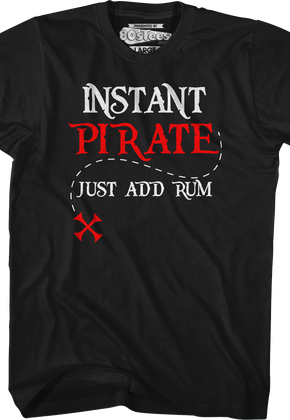 Instant Pirate Just Add Rum T-Shirt