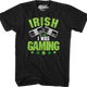 Irish I Was Gaming T-Shirt thumbnail
