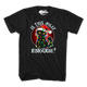 Is This Jolly Enough T-Shirt thumbnail