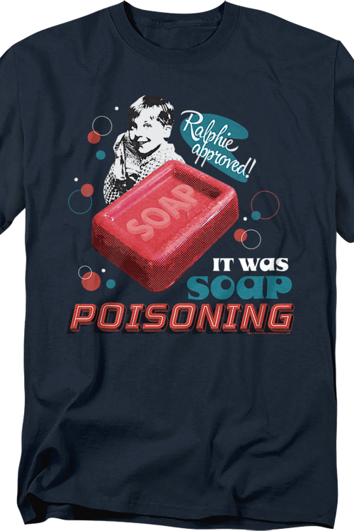 It Was Soap Poisoning Christmas Story T-Shirt