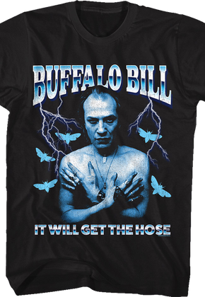 It Will Get the Hose Silence of the Lambs T-Shirt