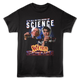 It's All In The Name Of Science Weird Science T-Shirt thumbnail