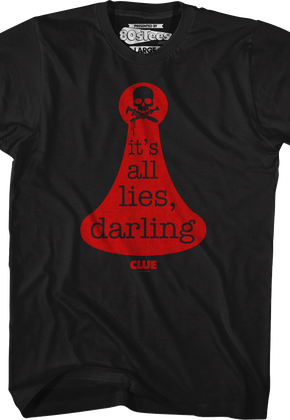 It's All Lies Darling Clue T-Shirt
