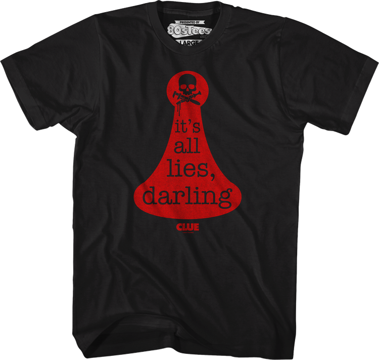 It's All Lies Darling Clue T-Shirt