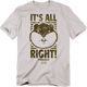 It's All Right Caddyshack T-Shirt thumbnail