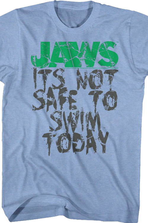 It's Not Safe To Swim Today Jaws T-Shirt