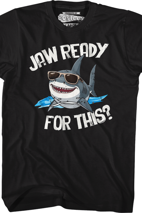 Jaw Ready For This Shark Week T-Shirt