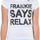 Womens Frankie Says Relax T-Shirt