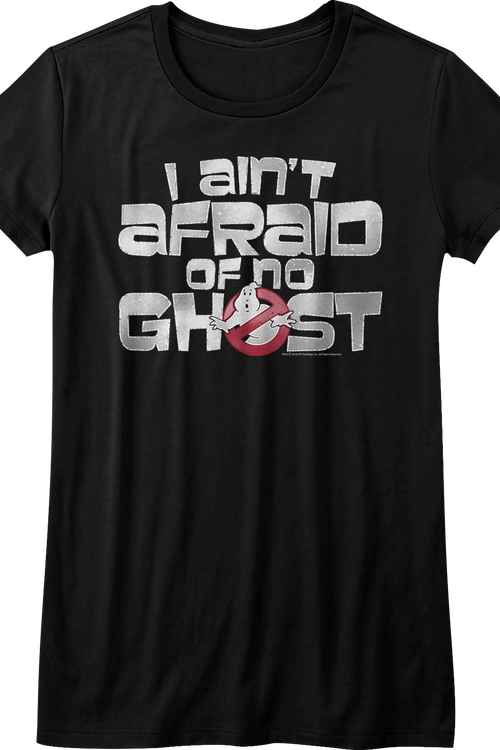 Ladies Ghostbusters I Ain't Afraid Of No Ghost Shirt