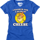 Ladies I Hanker For A Hunk Of Cheese Time For Timer Shirt thumbnail