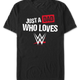 Just A Dad Who Loves WWE T-Shirt thumbnail
