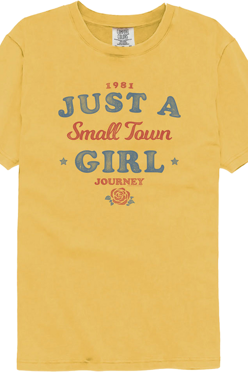 Just A Small Town Girl Journey Comfort Colors Brand T-Shirt