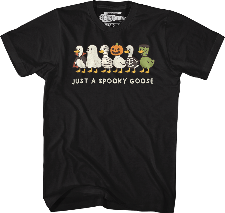 Just A Spooky Goose T-Shirt