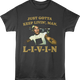 Just Gotta Keep Livin' Dazed and Confused T-Shirt thumbnail