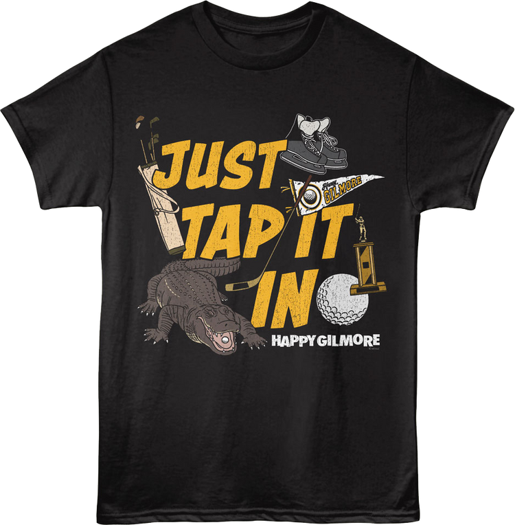Just Tap It In Collage Happy Gilmore T-Shirt