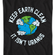 Keep Earth Clean It Isn't Uranus T-Shirt thumbnail