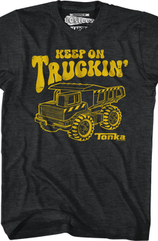 Keep On Truckin' Tonka T-Shirt
