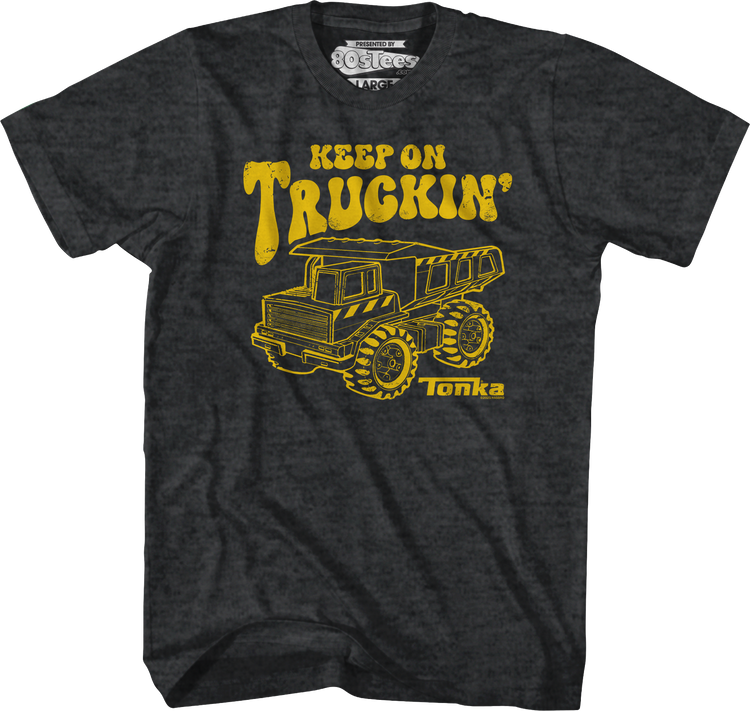 Keep On Truckin' Tonka T-Shirt